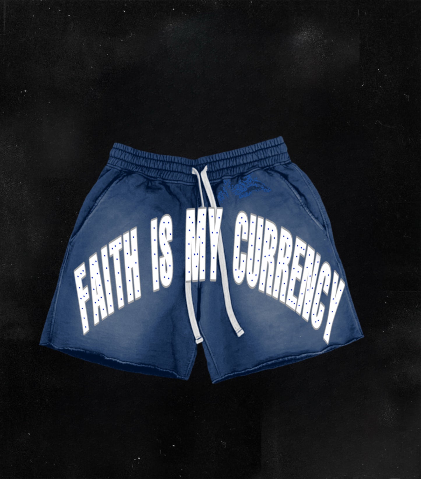 FAITH IN MY CURRENCY SHORTS