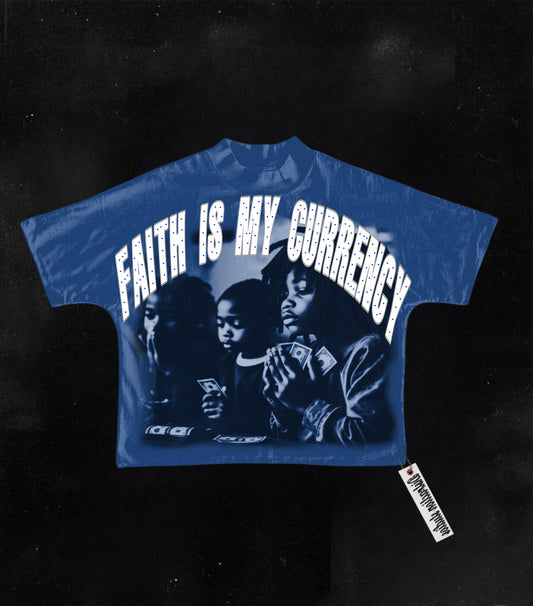 FAITH IS MY CURRENCY TEE